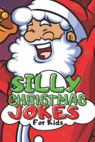 Silly Christmas Jokes For Kids