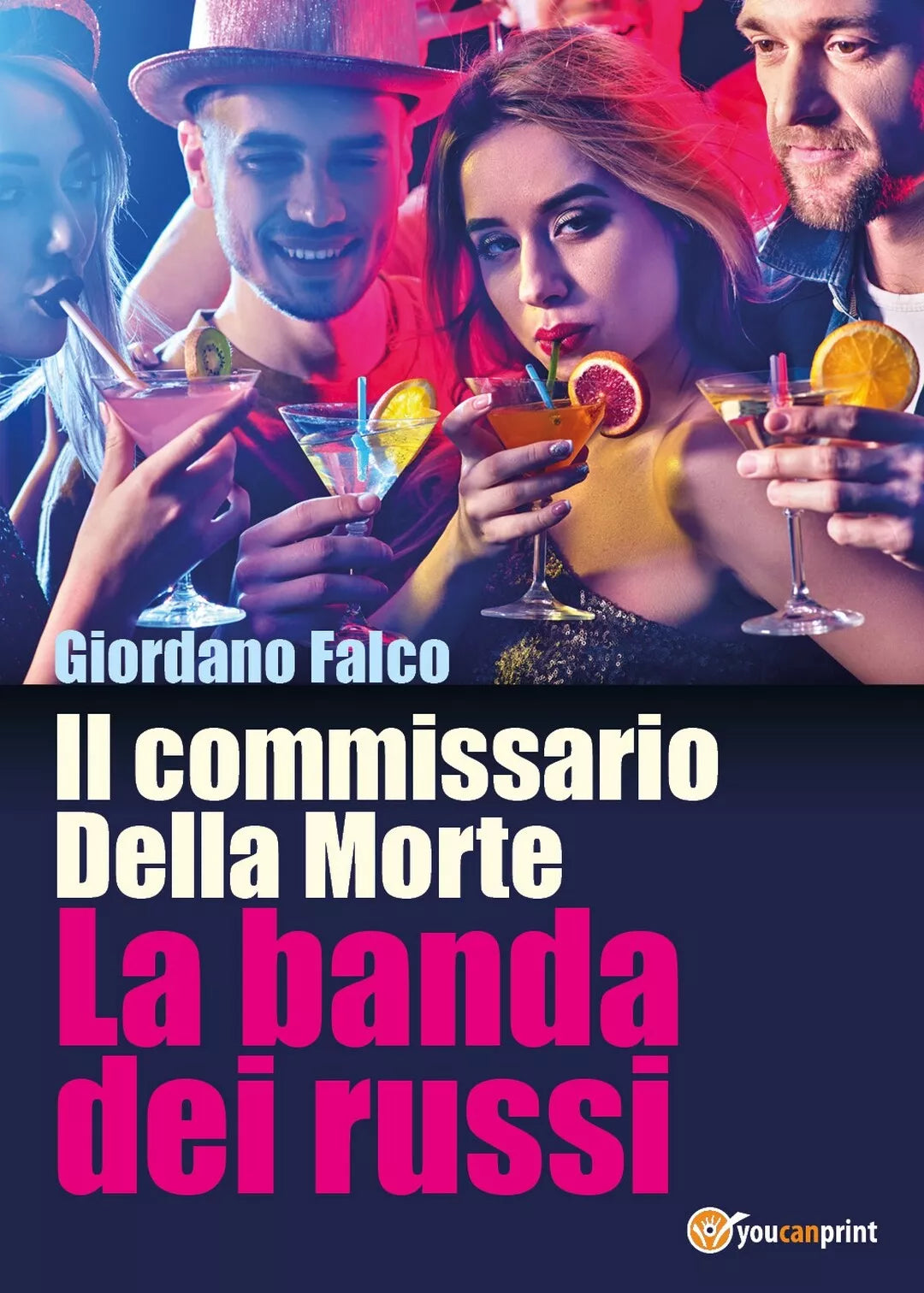 Il commissario Della Morte - La banda dei russi di Giordano Falco, 2017