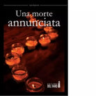 La morte annunciata di Rapisardi Agata