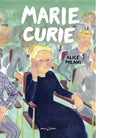 Marie Curie di Alice Milani