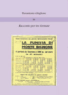 Racconto per tre fermate di Pierantonio Ghiglione, 2017, Youcanprint