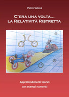 C’era una volta...la Relativita Ristretta - Pietro Velona, 2017, Youcanprint