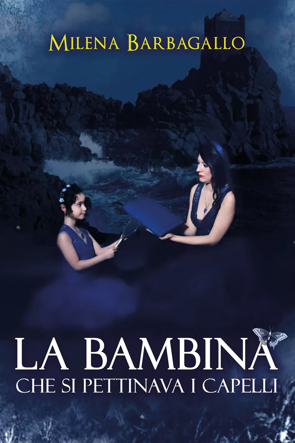 La bambina che si pettinava i capelli di Milena Barbagallo, 2021, Youcanprint
