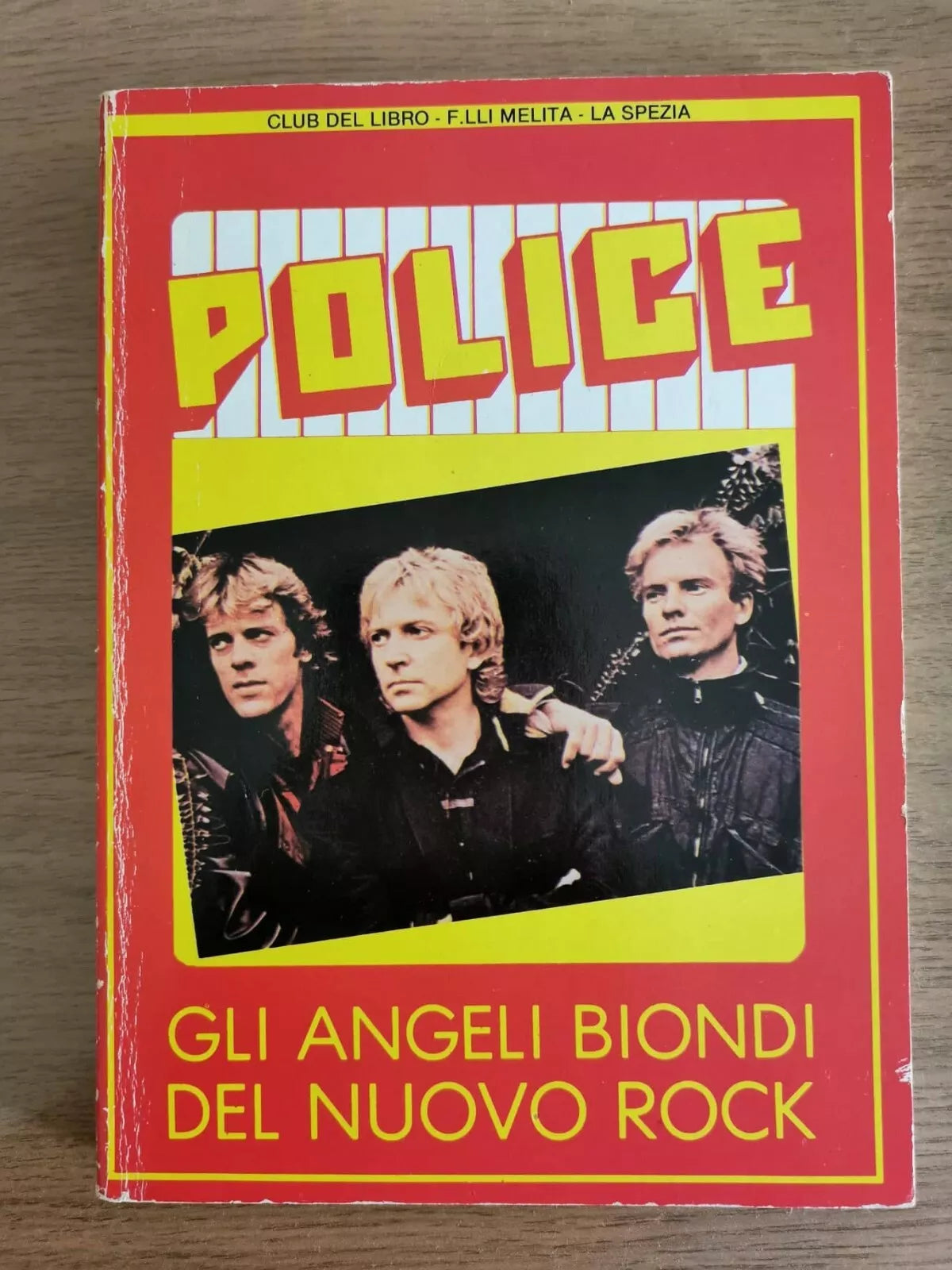 Police, gli angeli biondi del nuovo rock - Reggiani Vaggi -Forte editore-1984-AR