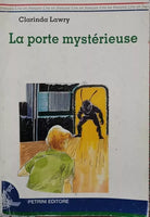 La porte mysterieuse di Clarinda Lawry, 1993, Petrini Editore FRANCESE - ER
