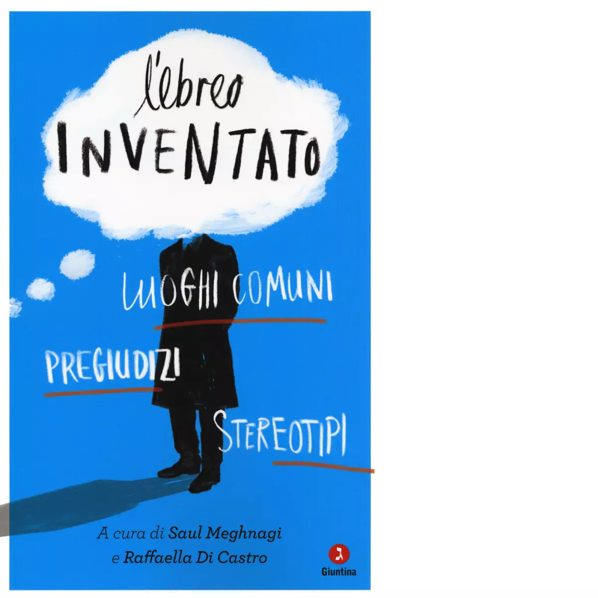 L ebreo inventato di S Meghnagi