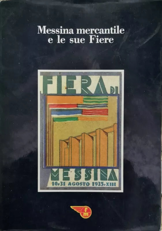 Messina mercantile e le sue fiere, di Franz Riccobono, 1985 - ER