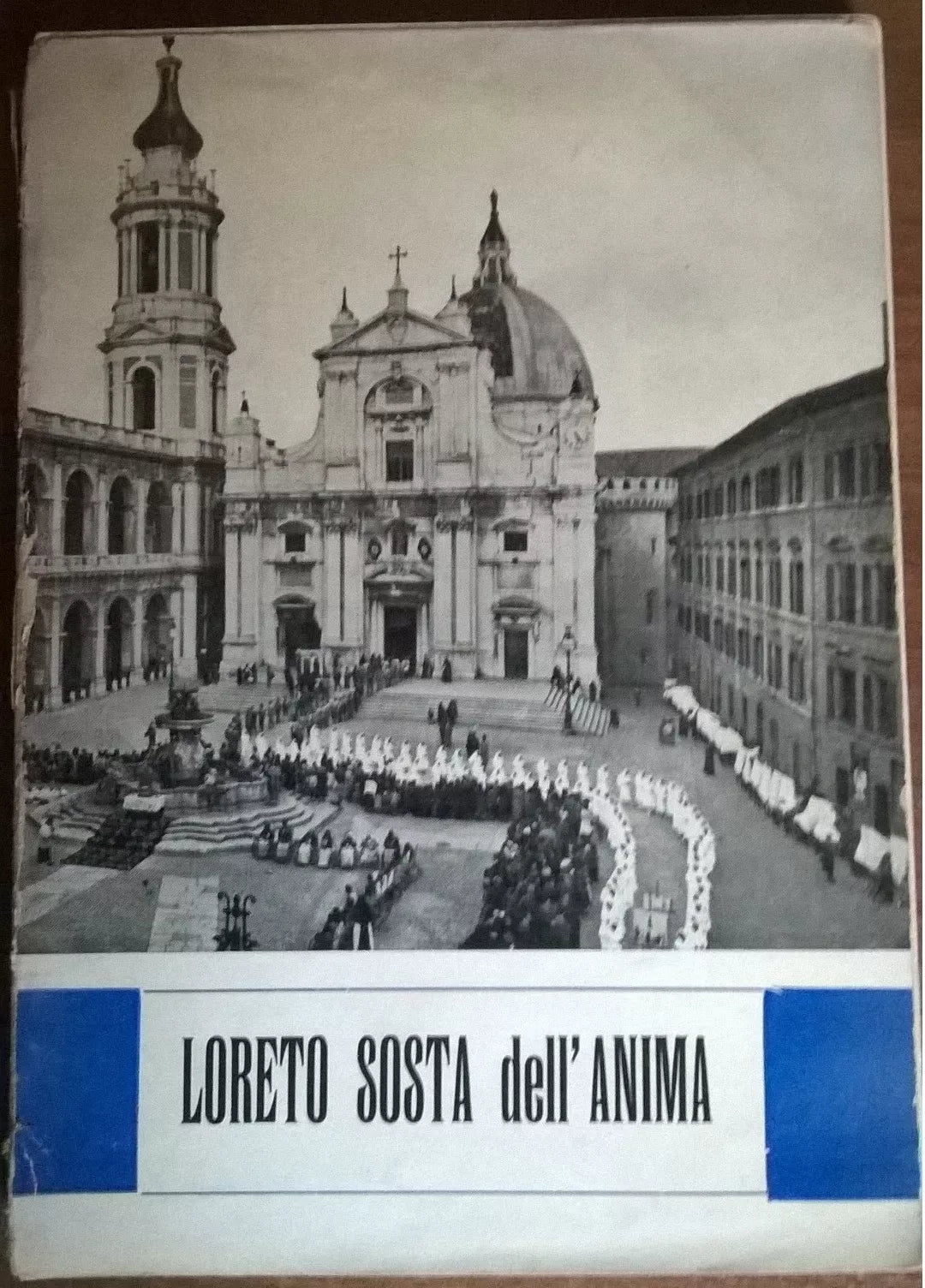 Loreto Sosta Dell' Anima - D.Grandi / A.Galli - 1959 -L