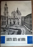 Loreto Sosta Dell' Anima - D.Grandi / A.Galli - 1959 -L