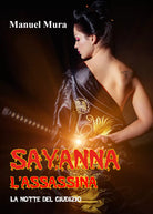 Sayanna l’assassina - La notte del giudizio di Manuel Mura, 2021, Youcanprint