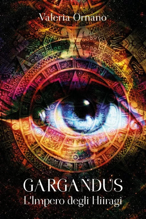 GARGANDUS, L’Impero degli Hiiragi di Valeria Ornano, 2018, Youcanprint