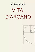 Vita d’Arcano di Chiara Conti, 2021, Youcanprint