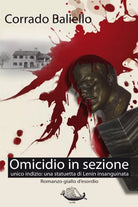Omicidio in sezione di Corrado Baliello, 2021, Youcanprint