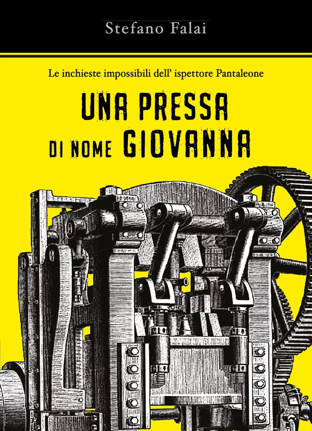 Le inchieste impossibili dell’ispettore Pantaleone- Una pressa di nome Giovanna-