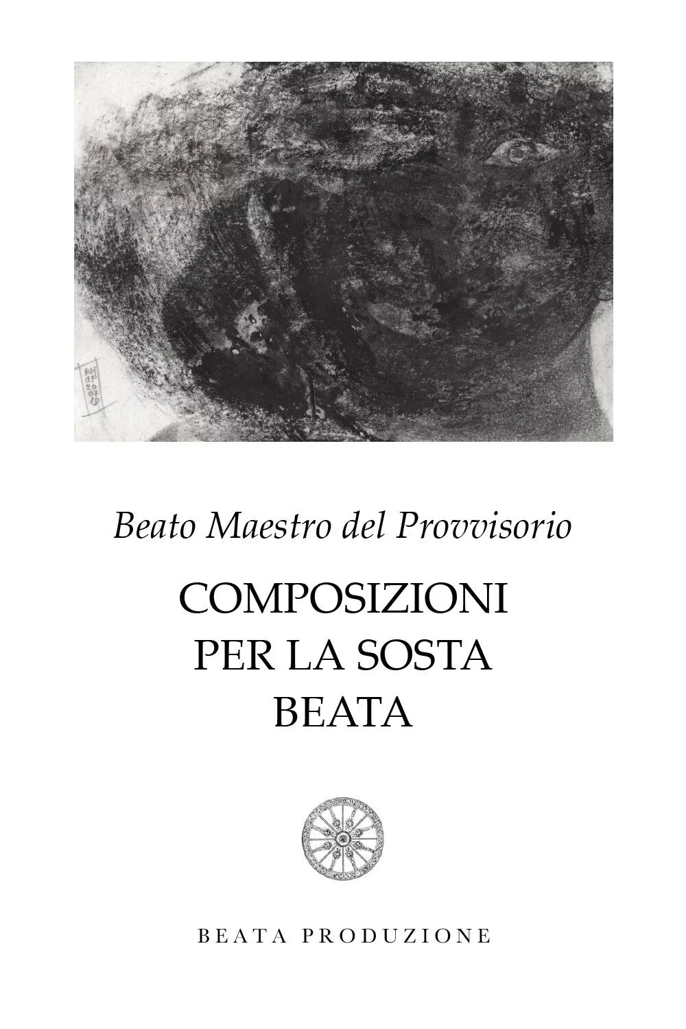 Composizioni per la sosta beata di Sergio Fiucci, 2020, Youcanprint