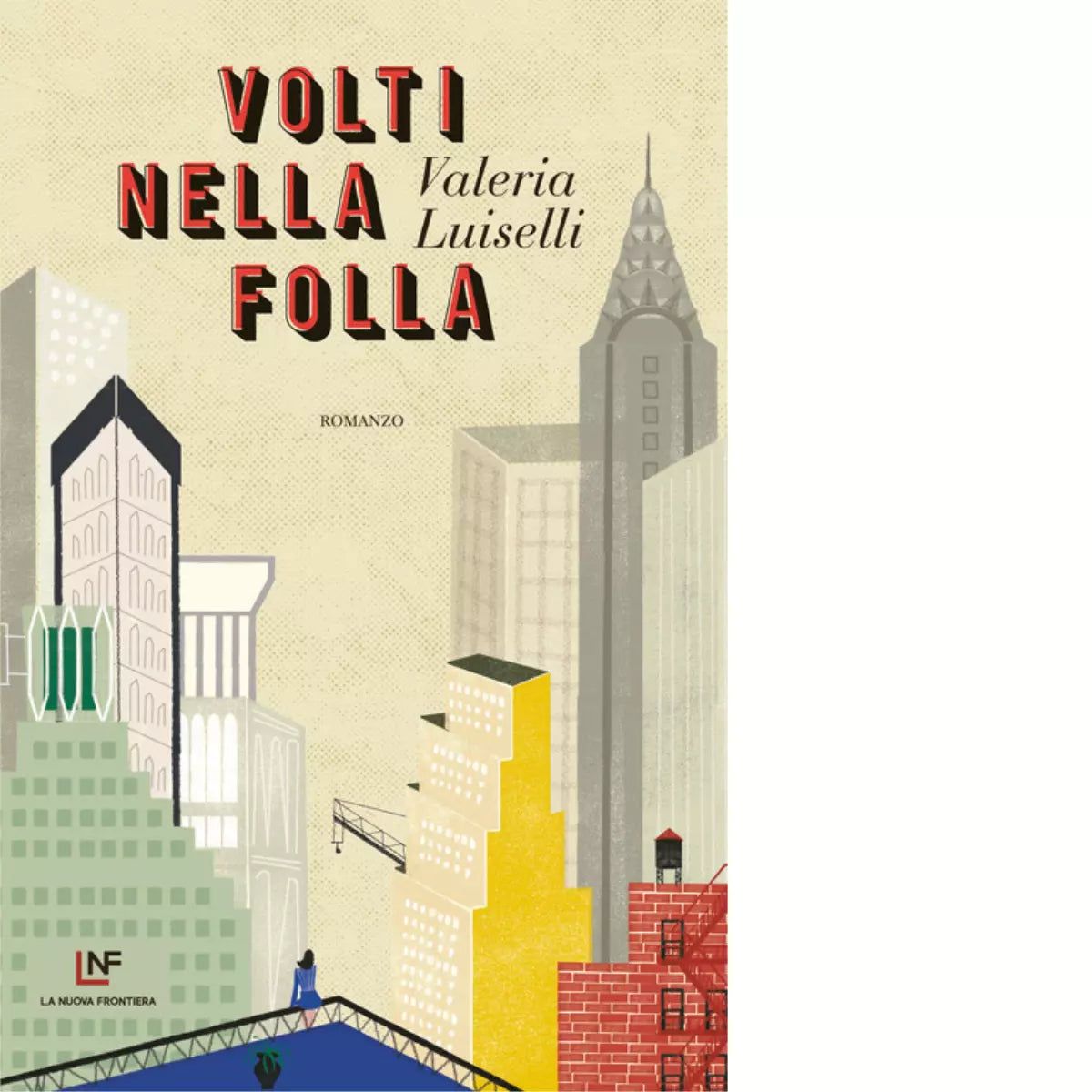 Volti nella folla di Valeria Luiselli