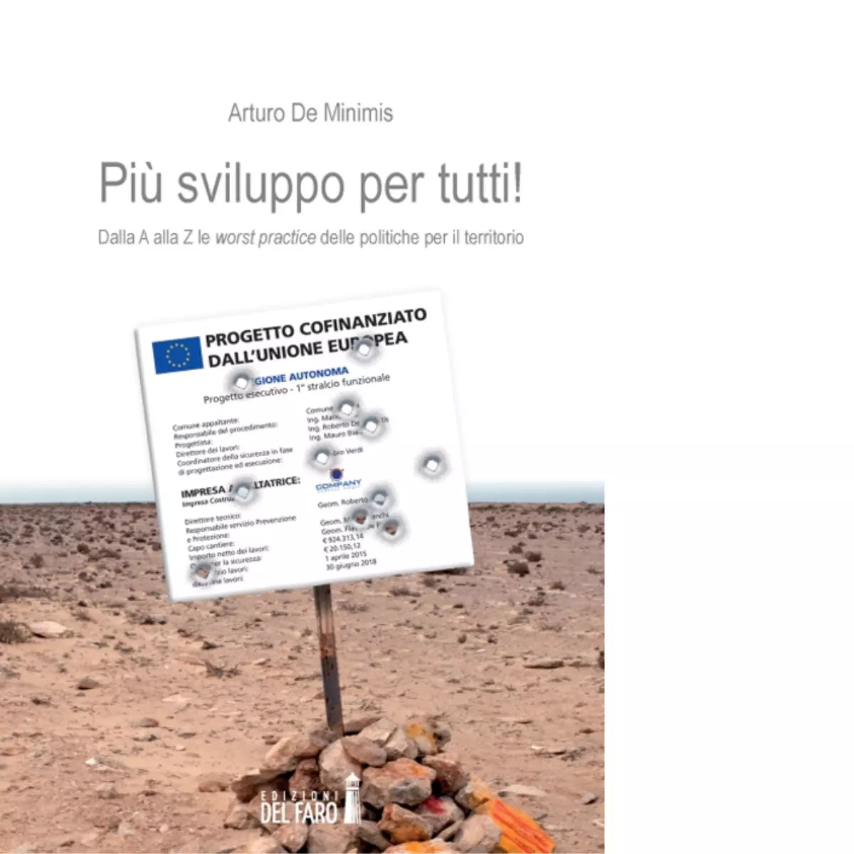 Pi sviluppo per tutti di De Minimis Arturo