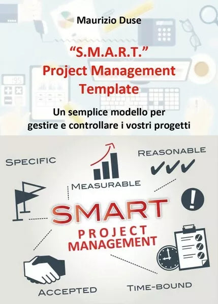 S.M.A.R.T. Project Management Template di Maurizio Duse, 2018 - ER