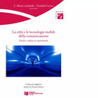 La citt e le tecnologie mobili della comunicazione di C Maria Laudando