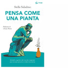 Pensa come una pianta di Stella Saladino