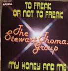 To Freak Or Not To Freak My Honey And Me VINILE 45 GIRI di The Stewart