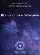 Biorisonanza e Benessere di Maurizio Possia