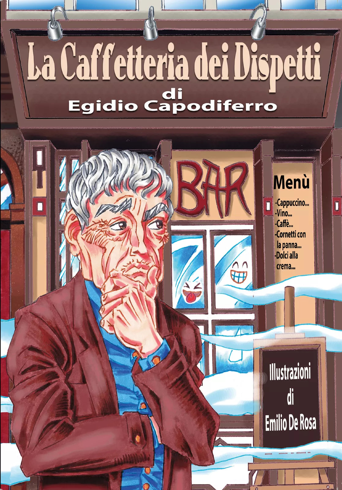 La Caffetteria dei Dispetti di Egidio Capodiferro, 2020, Youcanprint
