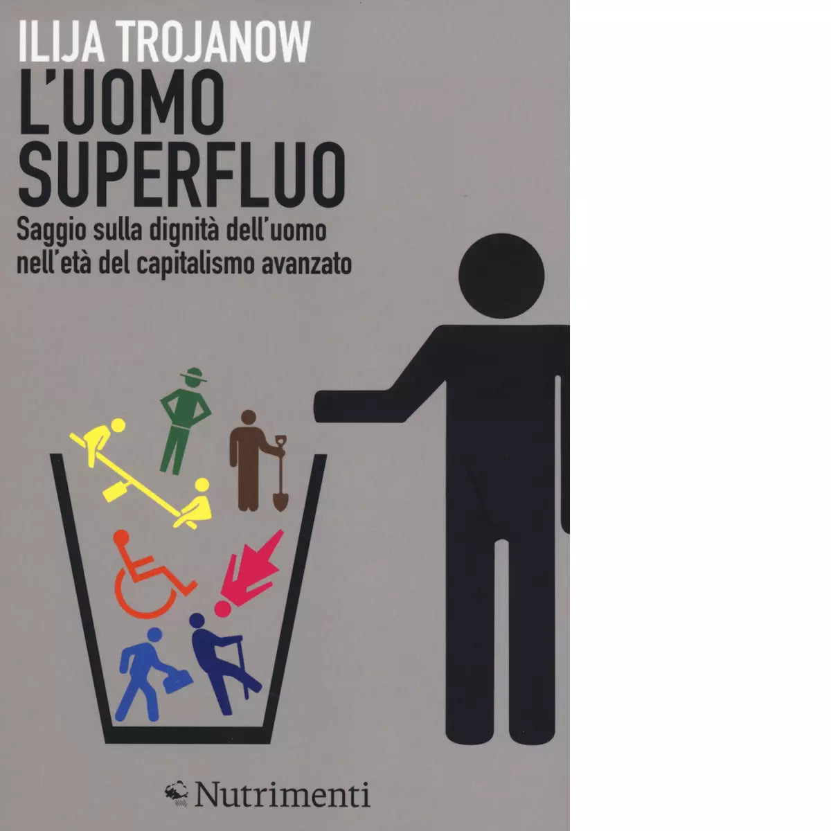 L uomo superfluo di Ilija Trojanow