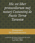 Hic est liber protocollorum mej notarj Costantinj de Pactis Terr Tarant