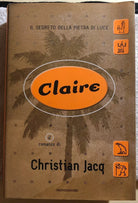 Claire il segreto della pietra di luce di Christian Jacq, 2000, Mondadori