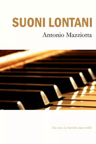 Suoni lontani di Antonio Mazziotta, 2021, Youcanprint