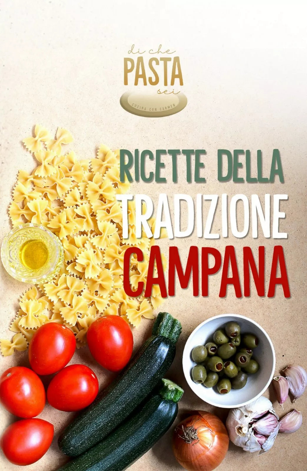 Ricette della tradizione campana, di di che pasta sei Autore , Youcanprint