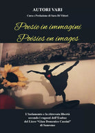 Poesie in immagini - Poesies en images a cura di Sara Di Vittori di Aa.vv., 202