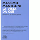 La vista da qui di Massimo Mantellini