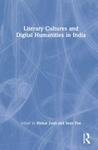 Literary Cultures And Digital Humanities In India