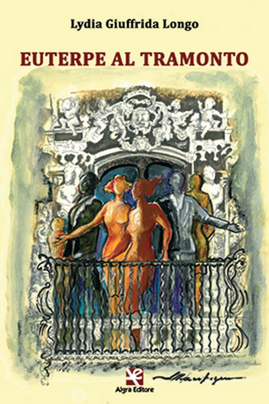 Euterpe al tramonto di Lydia Giuffrida Longo, Algra Editore