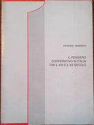 Il pensiero cooperativo in italia tra il XIX e il XX secolo - Patrizio Mariotti