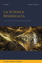 La scienza rinnegata di Michele Maria Camassa 2021 Youcanprint