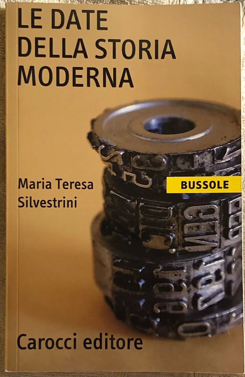Le date della storia moderna di Maria Teresa Silvestrini 2001 Carocci