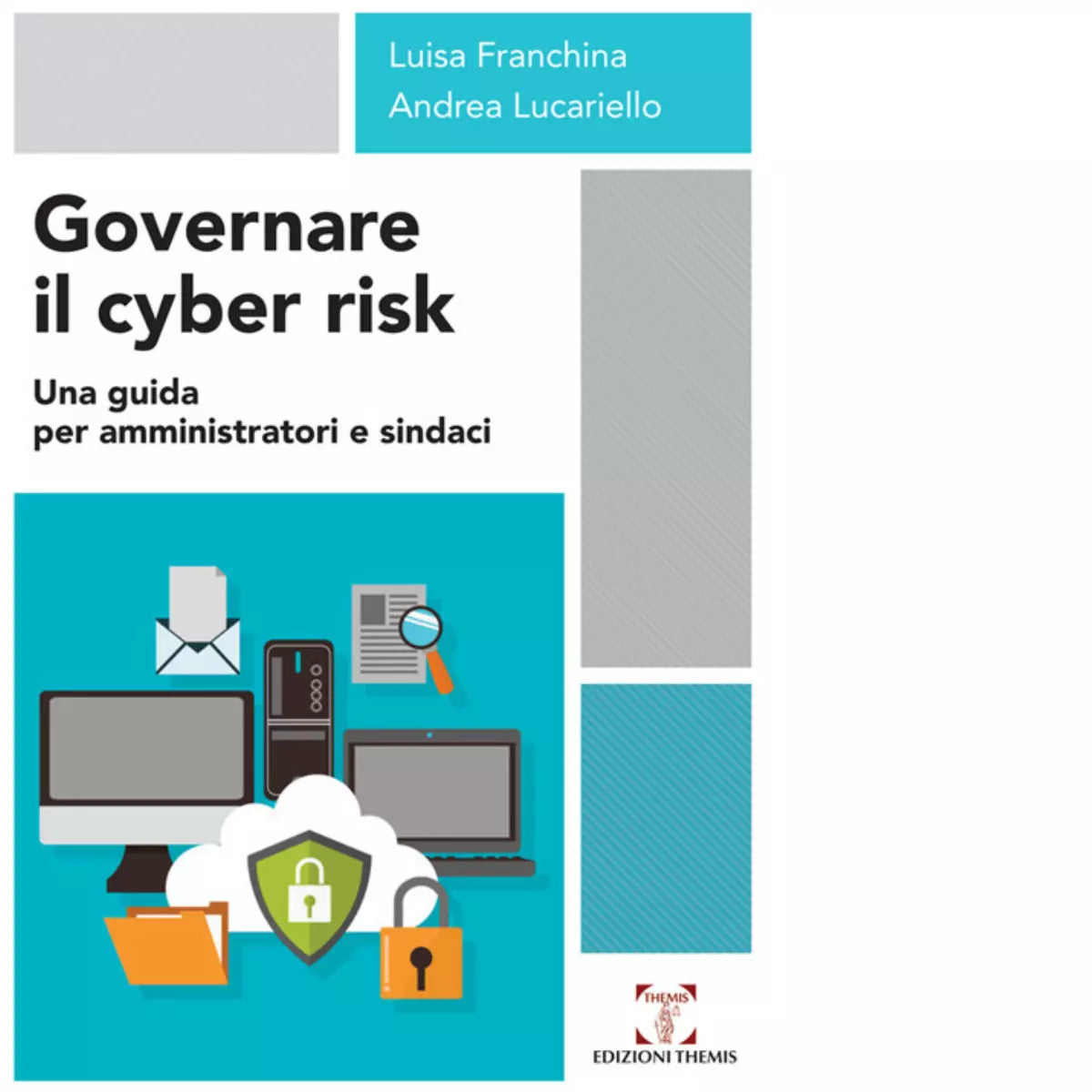 Governare il cyber risk di Luisa Franchina
