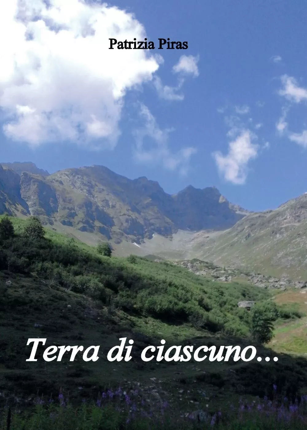 Terra di ciascuno... di Patrizia Piras, 2017, Youcanprint