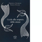 Guida alla scoperta delle sirene di Serenella Quarello