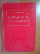 Giovanotti con le ghette - P.G. Wodehouse - Bietti - 1948 - M