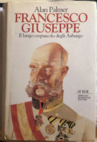 Francesco Giuseppe di Alan Palmer, 1995, Arnoldo Mondadori Editore
