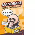 Mandrake Enigmistica imbarazzante di Giuseppe Mandrake Ninno