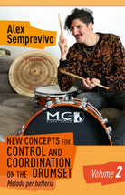 New Concepts for Control and Coordination on the Drumset Vol.2 di Alex Sempreviv