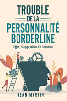 TROUBLE DE LA PERSONNALIT BORDERLINE Effet