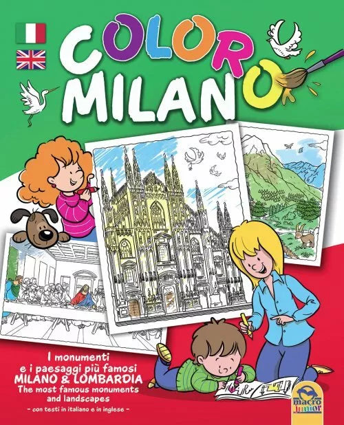 Coloro Milano. I monumenti e i paesaggi piu famosi Milano & Lombardia di Aa.vv.,