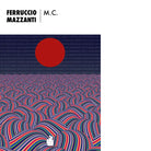 M C di Ferruccio Mazzanti