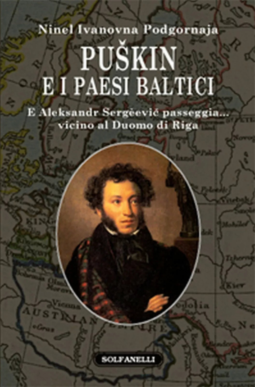 PUSKIN E I PAESI BALTICI E Aleksandr Sergeevic passeggia... vicino al Duomo